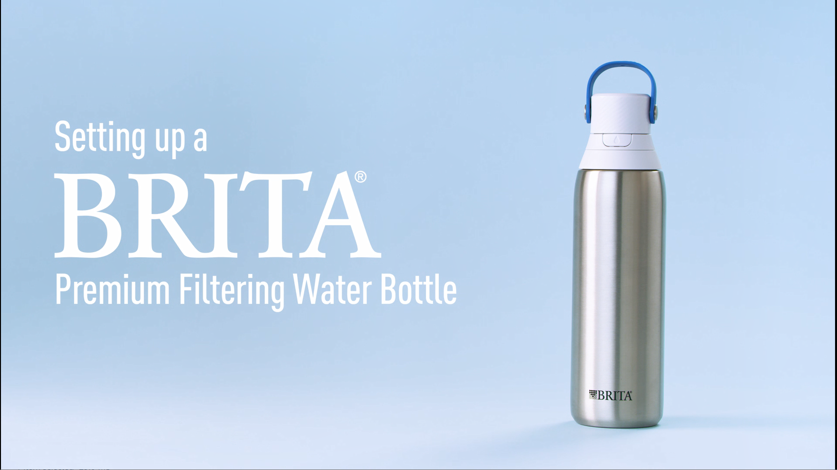 Comment préparer votre bouteille de filtration haut de gamme de Brita®